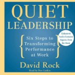 Quiet leadership by David Rock